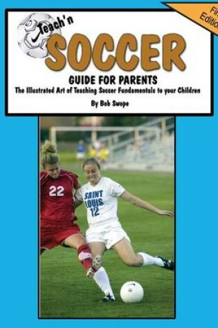 Cover of Teach'n Soccer Guide for Parents