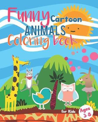 Cover of Funny Cartoon Coloring Book for Kids Ages 3-8