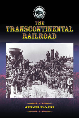 Book cover for The Transcontinental Railroad