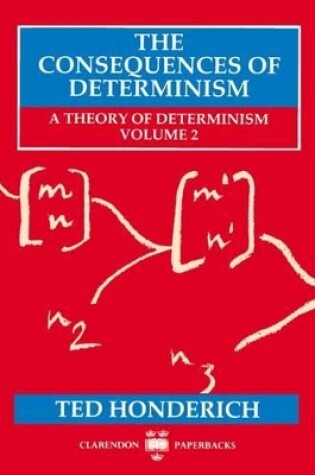 Cover of The Consequences of Determinism