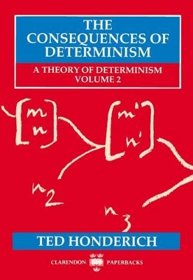 Book cover for The Consequences of Determinism
