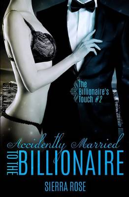 Book cover for Accidentally Married to the Billionaire - Part 2
