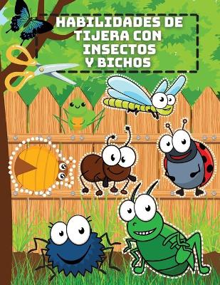 Book cover for Habilidades de Tijera con Insectos y Bichos