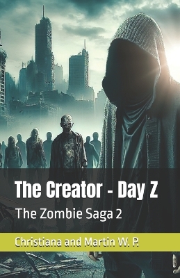 Cover of The Creator - Day Z