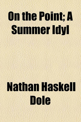 Book cover for On the Point; A Summer Idyl