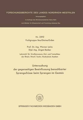 Book cover for Untersuchung Der Gegenseitigen Beeinflussung Benachbarter Sprengschusse Beim Sprengen Im Gestein