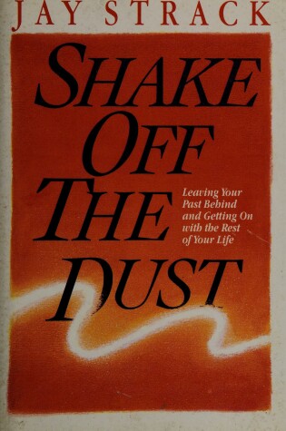Cover of Shake Off the Dust