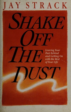 Book cover for Shake Off the Dust