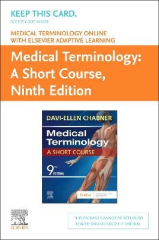 Cover of Medical Terminology Online with Elsevier Adaptive Learning for Medical Terminology: a Short Course (Access Card)