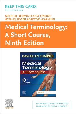 Book cover for Medical Terminology Online with Elsevier Adaptive Learning for Medical Terminology: a Short Course (Access Card)