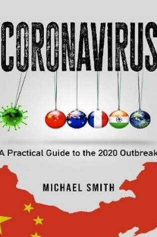 Cover of Coronavirus: A Practical Guide to the 2020 Outbreak