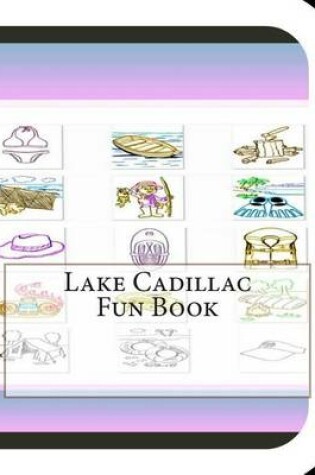 Cover of Lake Cadillac Fun Book