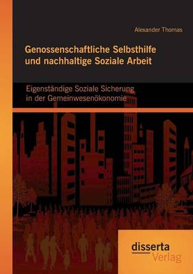 Book cover for Genossenschaftliche Selbsthilfe und nachhaltige Soziale Arbeit