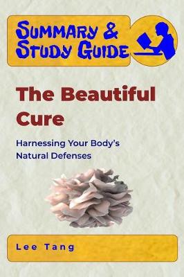 Book cover for Summary & Study Guide - The Beautiful Cure