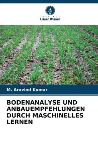 Cover of Bodenanalyse Und Anbauempfehlungen Durch Maschinelles Lernen