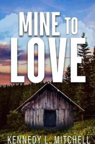 Cover of Mine to Love Special Edition Paperback