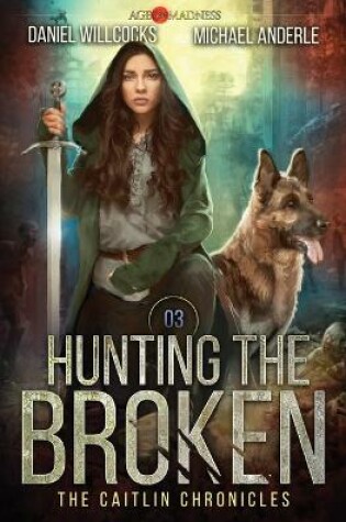 Cover of Hunting The Broken