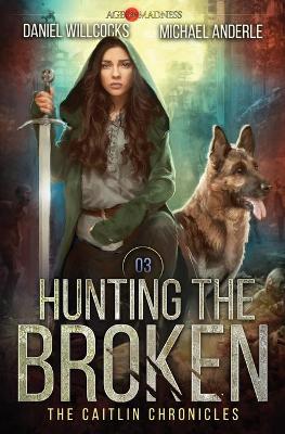 Book cover for Hunting The Broken