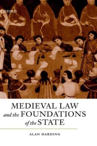 Cover of Medieval Law and the Foundations of the State