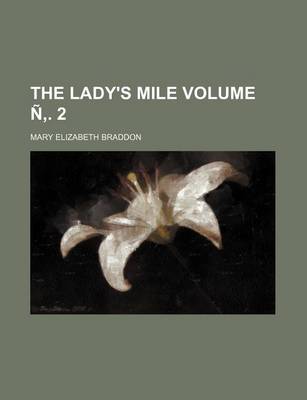 Book cover for The Lady's Mile Volume N . 2