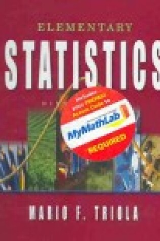 Cover of Elementary Statistics plus MyMathLab Student Starter Kit