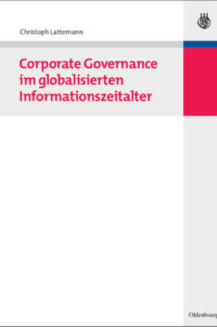 Cover of Corporate Governance im globalisierten Informationszeitalter