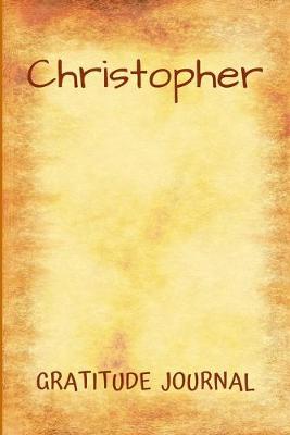 Book cover for Christopher Gratitude Journal