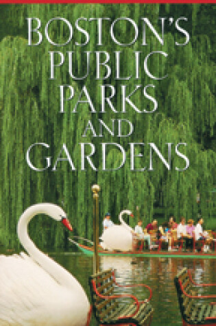 Cover of The Complete Illustrated Guidebook to Boston's Public Parks and Gardens