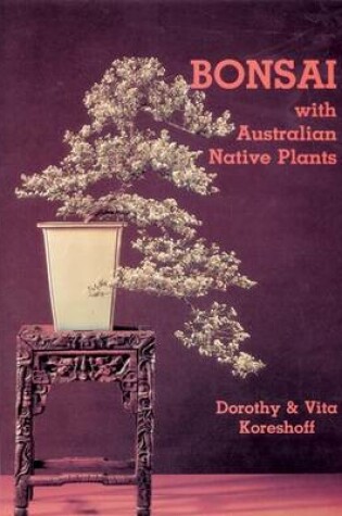Cover of Bonsai with Australian Native Plants