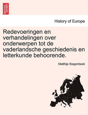 Book cover for Redevoeringen En Verhandelingen Over Onderwerpen Tot de Vaderlandsche Geschiedenis En Letterkunde Behoorende.