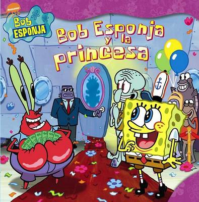 Book cover for Bob Esponja y La Princesa (Spongebob and the Princess)