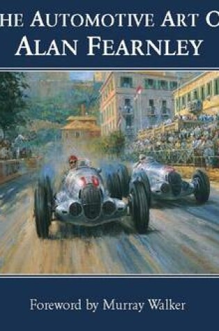 Cover of The Automotive Art of Alan Fearnley