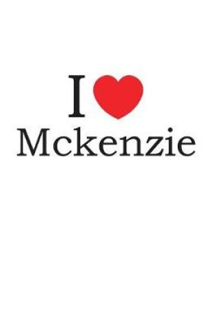 Cover of I Love McKenzie