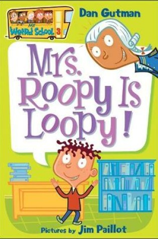 Cover of Mrs. Roopy Is Loopy!