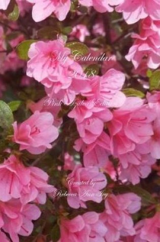 Cover of My Calendar - 2018 - Pink Azalea