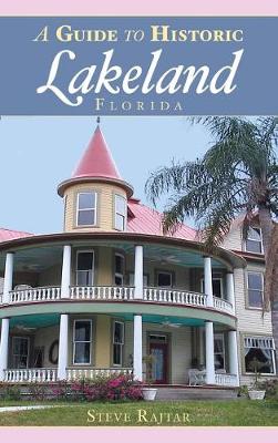 Book cover for A Guide to Historic Lakeland, Florida