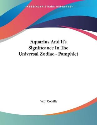 Book cover for Aquarius And It's Significance In The Universal Zodiac - Pamphlet