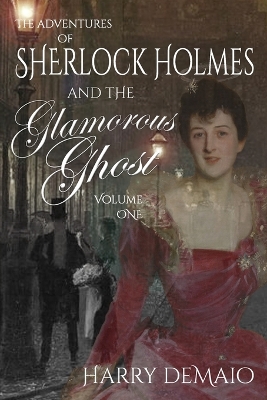 Cover of The Adventures of Sherlock Holmes and The Glamorous Ghost - Book 1
