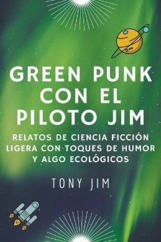 Cover of Greenpunk con el piloto Jim