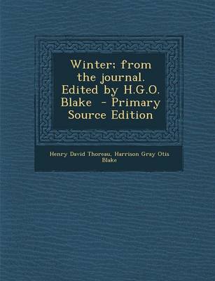 Book cover for Winter; From the Journal. Edited by H.G.O. Blake - Primary Source Edition