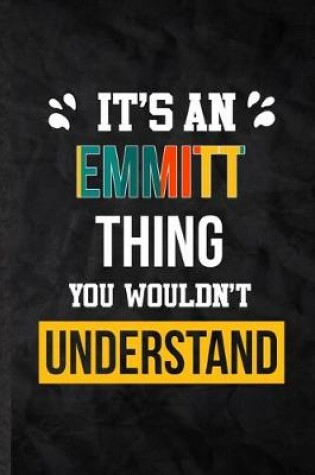 Cover of It's an Emmitt Thing You Wouldn't Understand