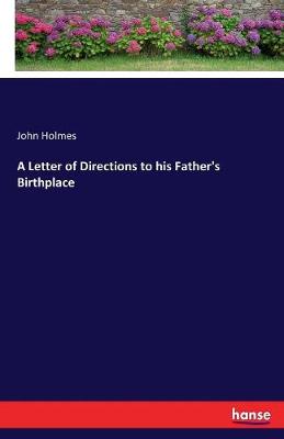 Book cover for A Letter of Directions to his Father's Birthplace