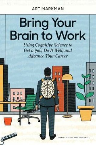 Cover of Bring Your Brain to Work