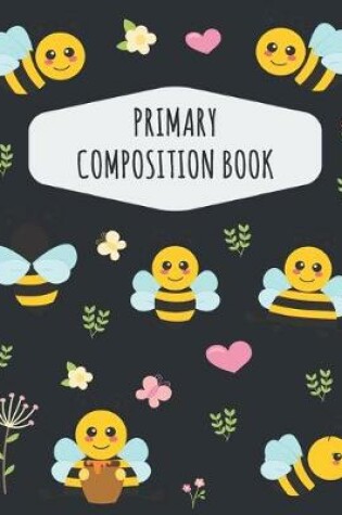 Cover of Bee Primary Composition Book