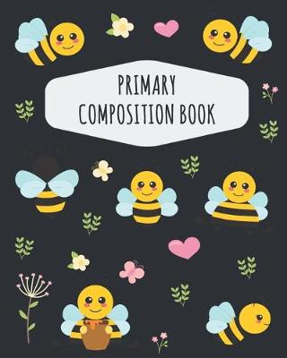 Book cover for Bee Primary Composition Book