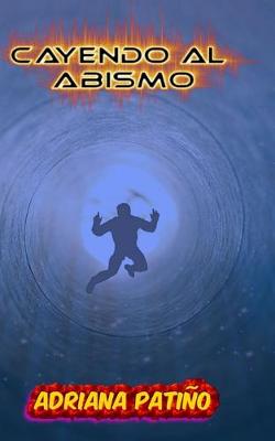 Book cover for Cayendo al abismo