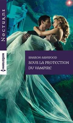 Book cover for Sous La Protection Du Vampire