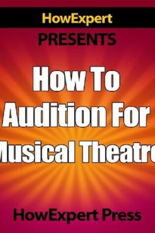 Cover of How to Audition for Musical Theatre