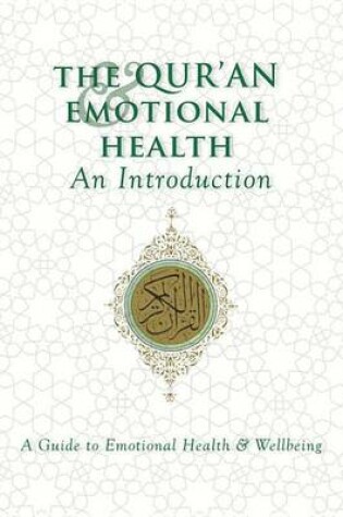 Cover of The Qur'an & Emotional Health: An Introduction