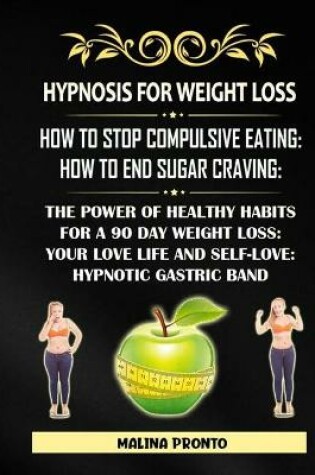 Cover of Hypnosis For Weight Loss